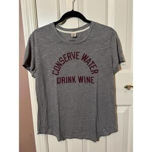 Homage T Shirt Conserve Water Drink Wine T Shirt Womens Medium